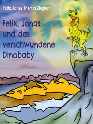 cover image of Felix, Jonas und das verschwundene Dinobaby